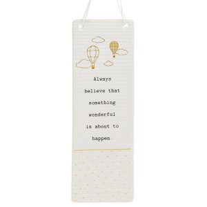 'Always Believe That Something Wonderful Is About To Happen' Ceramic Rectangle Hanging Plaque - Thoughtful Words
