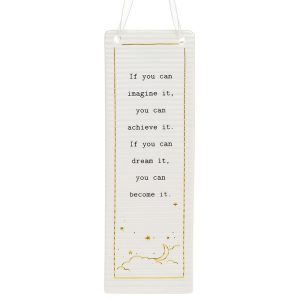 'If You Can Imagine It You Can Achieve It, If You Can Dream It You Can Become It' Ceramic Rectangle Hanging Plaque - Thoughtful Words